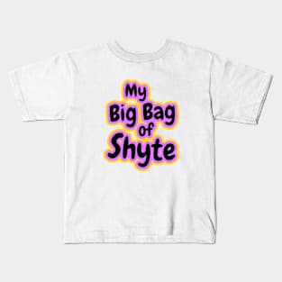 My Big Bag of Shyte Kids T-Shirt